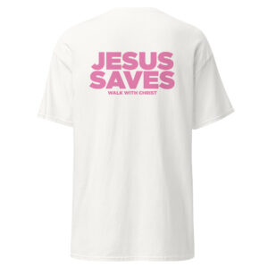 JESUS SAVES PINK TEE
